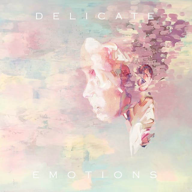 Delicate Emotions