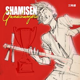 Shamisen Gamechangers album artwork