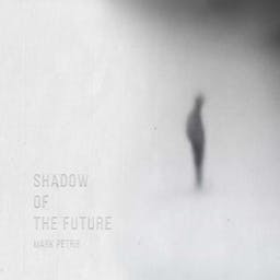 Shadow Of The Future album artwork