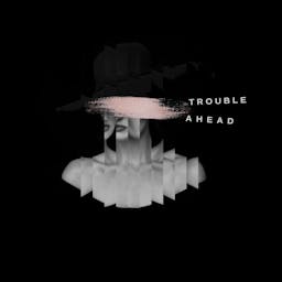 Trouble Ahead album artwork