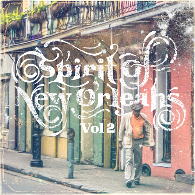 Spirit Of New Orleans Vol. 2