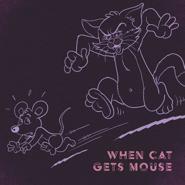 When Cat Gets Mouse