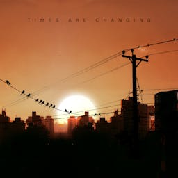 Times Are Changing album artwork