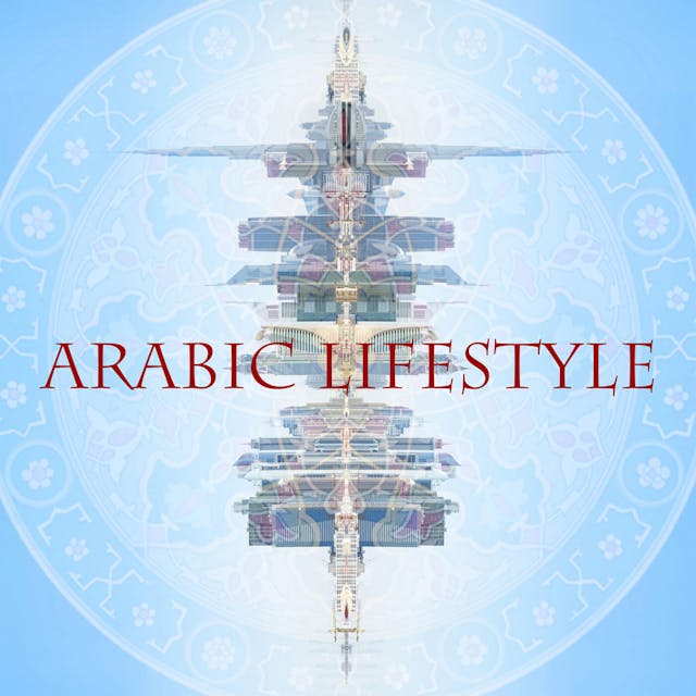 Arabic Lifestyle