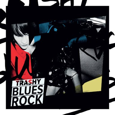 Trashy Blues Rock album artwork