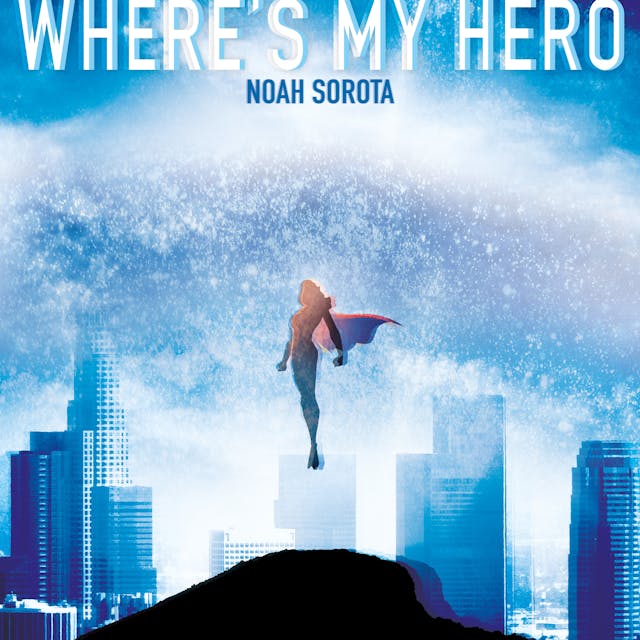 Where's My Hero
