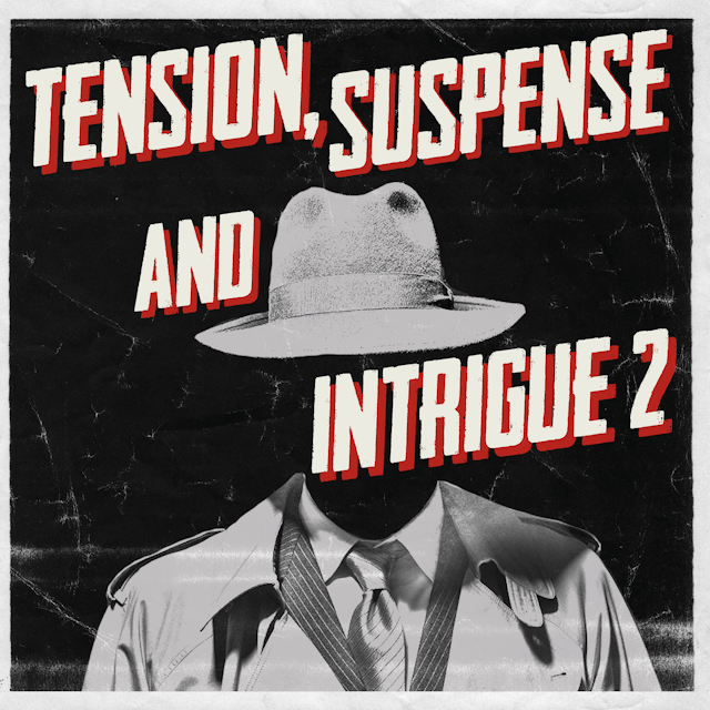 Tension, Suspense & Intrigue 2
