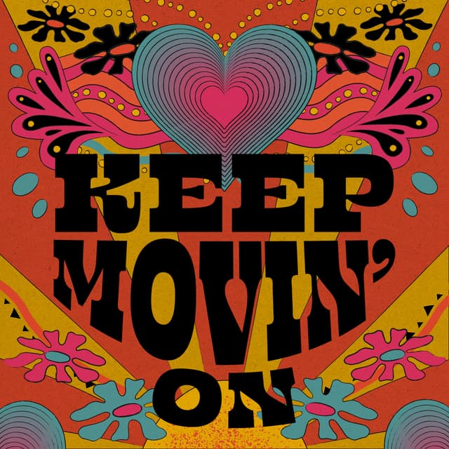 Keep Movin' On