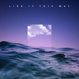 Like It This Way album artwork